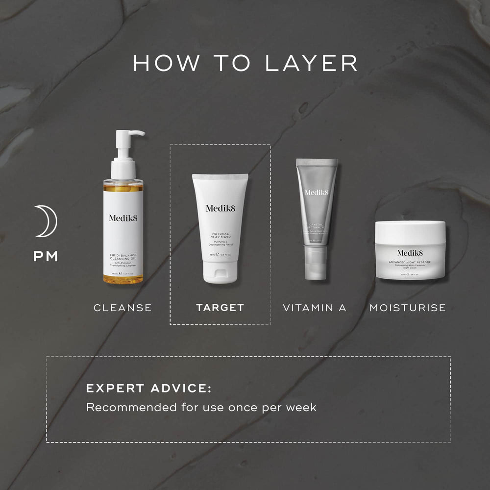 Add Medik8's Natural Clay Mask™ with bentonite and kaolin clay to your PM skincare for refined pores. Follow a four-step ritual: cleanse, target, vitamin A serum, and moisturize. Expert tip: indulge weekly.